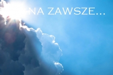  Na zawsze - żyję w Bogu